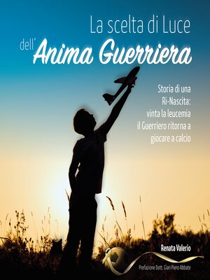 cover image of La scelta di Luce dell'Anima Guerriera